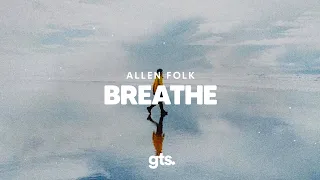 Allen Folk - Breathe