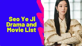 Seo Ye Ji All Drama and Movie List: Updated