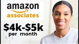 How to Make $4k-$5k per month CONSISTENTLY with the Amazon Affiliate program in 2022