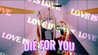 die For You AMV Theweeknd