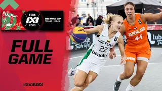 Lithuania 🇱🇹 vs Netherlands 🇳🇱 | Women Semi-Finals | Full Game | FIBA 3x3 U23 World Cup 2023