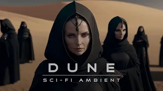 A Bene Gesserit Sister | DUNE inspired ambient music | Dark Ambient Music | Atmospheric Music