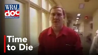 Death Row Executions in North Carolina -  "Time To Die" - A WRAL Documentary