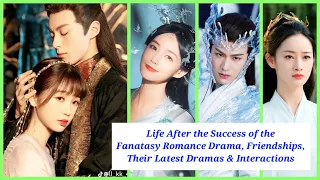 Popularity Soaring! Love Between Fairy & Devil Cast Catchup Where Are They Now 2024?