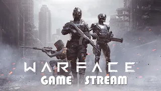 РМ стрим Warface/  WARFACE GAME STREAM/  Варфейс игровой стрим