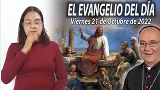 El Evangelio del Día | Mons. Enrique Díaz | 21 de Octubre de 2022