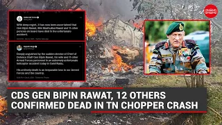 Chief of Defence Staff Gen Bipin Rawat, 12 others confirmed dead in TN chopper crash