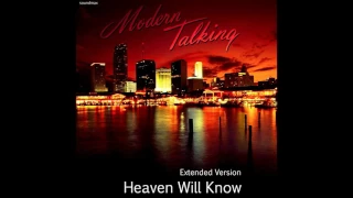 Modern Talking-Heaven will know Extended Version