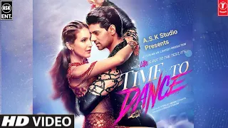 Time To Dance (Official Trailer) | Sooraj Pancholi | Isabelle Kaif | Time To Dance Movie Trailer |
