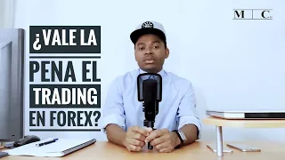 ¿Vale la pena hacer trading en Forex?//Forex Trading!