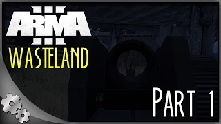 ARMA 3: Wasteland Chernarus - Part 1: Hardcore Mode!
