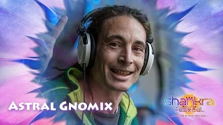 Astral Gnomix - A Message to Shankra Festival 2016