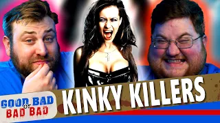 Kinky Killers - Good Bad or Bad Bad #156