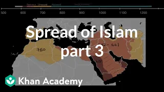 Spread of Islam part 3  | World History | Khan Academy