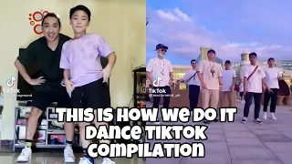 THIS IS HOW WE DO IT DANCE CHALLENGE TIKTOK COMPILATION