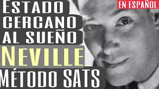 Neville Goddard - SATS PARA MANIFESTAR - ESTADO SIMILAR AL SUEÑO (EN ESPAÑOL)