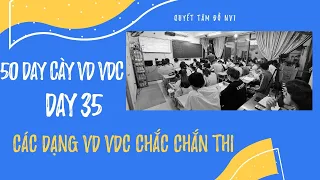 CÁC DẠNG TOÁN  VD VDC CHẮC CHẮN THI - DAY 35