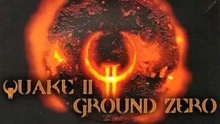 Quake II: Ground Zero. Longplay