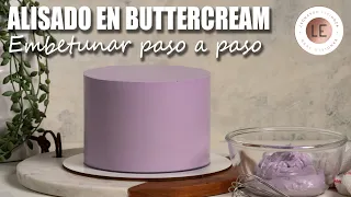 ALISADO PERFECTO en buttercream | Cómo EMBETUNAR tu pastel con crema de mantequilla