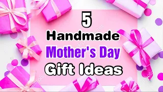 5 Amazing DIY Mother's Day Gift Ideas | Mothers Day Gifts | Mothers Day Gifts 2024