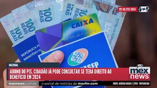 mexnews | Abono do PIS, cidadão já pode consultar se terá direito ao benefício em 2024