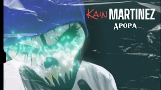 KAIN MARTINEZ  - APOPA