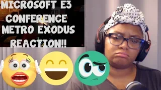 Microsoft E3 Conference - Metro Exodus Reaction