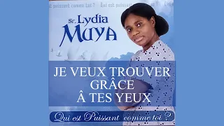 JE VEUX TROUVER GRACE A TES YEUX - Lydia MUYA