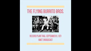 Flying Burrito Brothers - September 9, 1971 - KMET - The Record Plant -  Los Angeles, California