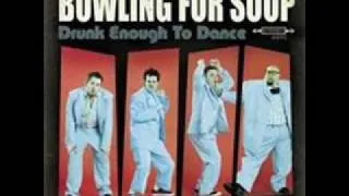 girl all the bad guys want-bowling for soup