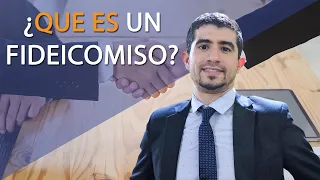 🤝🌁¿QUE ES UN FIDEICOMISO?📃⚖️| ABOGADO DE CONFIANZA