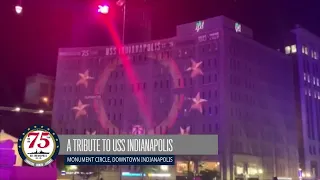 A LIGHT SHOW TRIBUTE TO USS INDIANAPOLIS