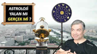 ASTROLOJİ YALAN MI GERÇEK Mİ ?