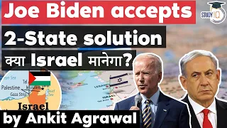 Israel Palestine Conflict - President Biden reiterates support for Two State Solution