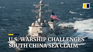 US warship challenges South China Sea claim