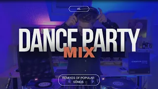 DANCE PARTY MIX #1 - Remixes of Popular Songs - mixed by Dan Dally