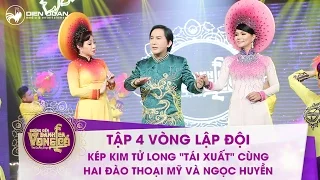 Đường đến danh ca vọng cổ |tập 4: HLV Kim Tử Long, Thoại Mỹ, Ngọc Huyền - Diệu kỳ sức sống Cải lương