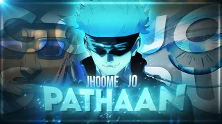 GOJO SATORU - "JHOOME JO PATHAAN" | [4K! ANIME EDIT]