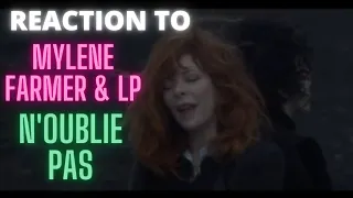 REACTION to MYLENE FARMER Feat. LP - N'OUBLIE PAS (Don't forget)