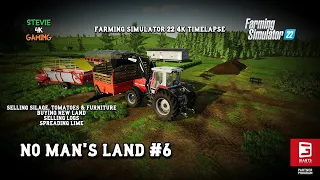 No Man's Land/#6/Selling Silage/Tomatoes & Furniture/New Land/Spreading Lime/FS22 Start From Scratch
