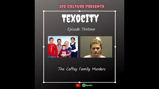 Episode Thirteen | The Caffey Family Murders | She Did WHAT?!
