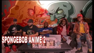 If Spongebob was an Anime Part 2! The SpongeBob SquarePants Anime - OP 2 Reaction