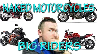 Best Naked Motorcycles FOR BIG RIDERS - Advanced