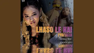 Lhaso Le Hai Fyafulla