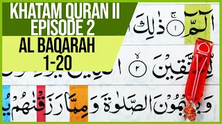 KHATAM QURAN PEMULA JILID 2 SURAH AL BAQARAH AYAT 1-20 TARTIL [4K] -EPS.02