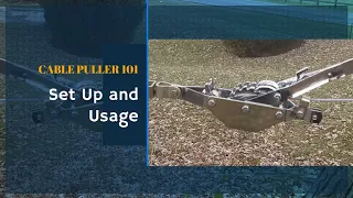 Cable Puller 101