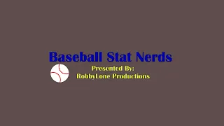 Baseball Stat Nerds: Episode 4