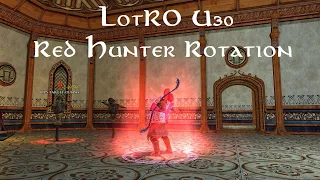 Lotro U30: Red Hunter DPS Rotation