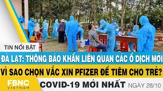 Tin tức Covid-19 mới nhất hôm nay 28/10 | Dich Virus Corona Việt Nam hôm nay | FBNC