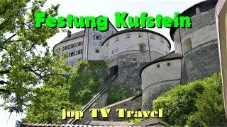 Besichtigung der Festung Kufstein (Tirol) Österreich jop TV Travel